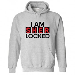 I am Sher Locked Classic Unisex Kids and Adults Pullover Hoodie for Crime TV Show Lovers